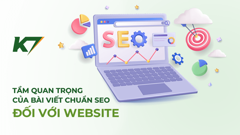 Dịch vụ viết bài chuẩn SEO tại Bình Dương của công ty K7