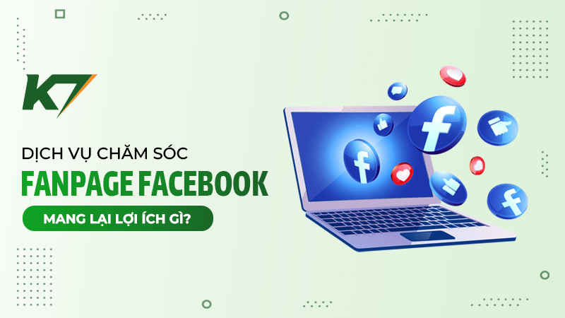 Dịch vụ chăm sóc fanpage facebook tại Bình Dương mang lại lợi ích gì?