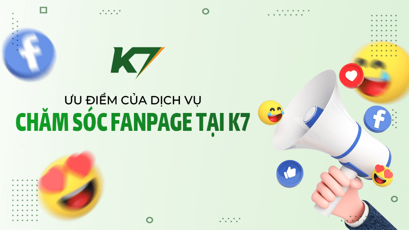 Với dịch vụ chăm sóc fanpage facebook tại Bình Dương của K7 bạn nhận được gì?