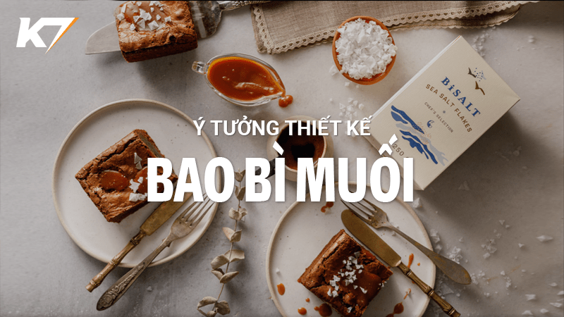 Thiết kế bao bì muối chuyên nghiệp, nổi bật