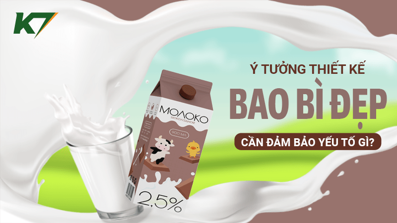 Để có ý tưởng thiết kế bao bì đẹp cần đảm bảo yếu tố gì?