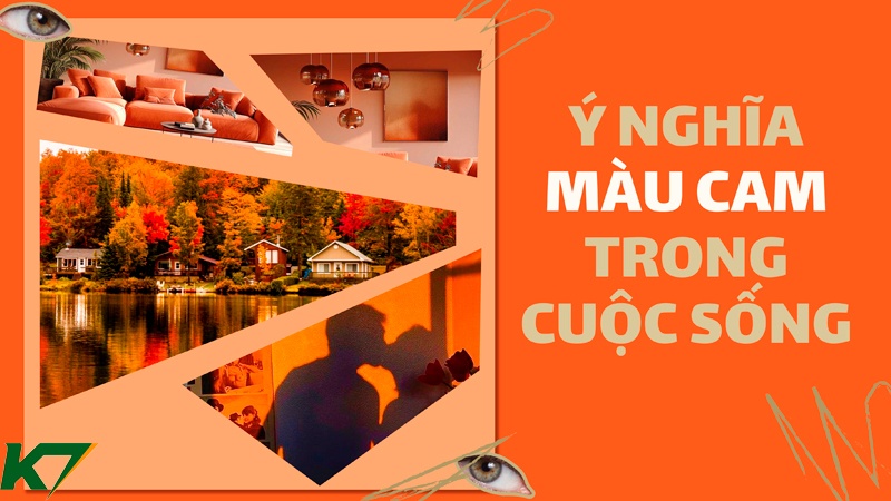 Tìm hiểu về màu cam và ý nghĩa của màu cam trong cuộc sống