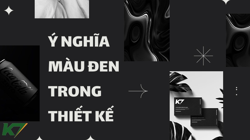 Ý nghĩa màu đen trong thiết kế designer cần hiểu rõ