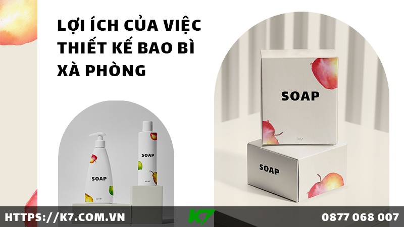 Lợi ích của việc thiết kế bao bì xà phòng